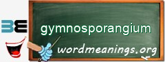 WordMeaning blackboard for gymnosporangium
